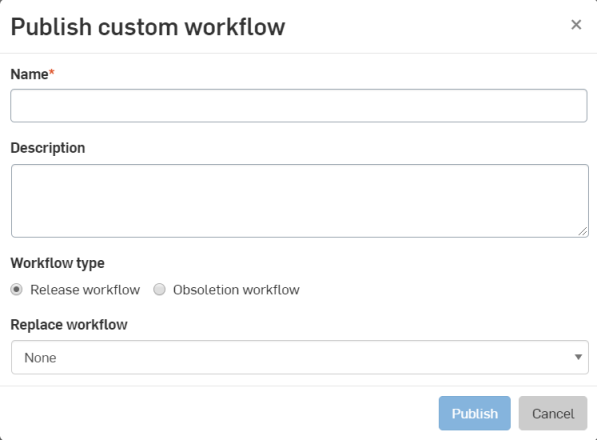 Publish custom workflow dialog
