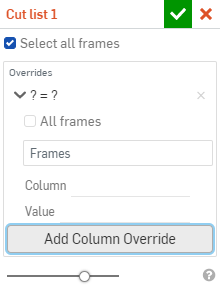 Cut list dialog with Add Column Override selected