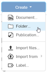 Beispiel für das Dropdown-Menü „Erstellen“ mit der Option „Ordner“ hervorgehoben