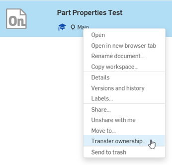 Sélection de Transférer la propriété dans le menu contextuel du document