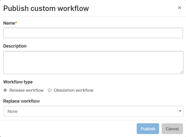 Publish custom workflow dialog