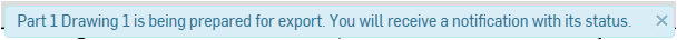 [ ] is being prepared for export. You will recieve a notifcation with its status