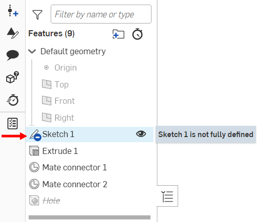 Example of a Sketch not fully defined in the Feature list